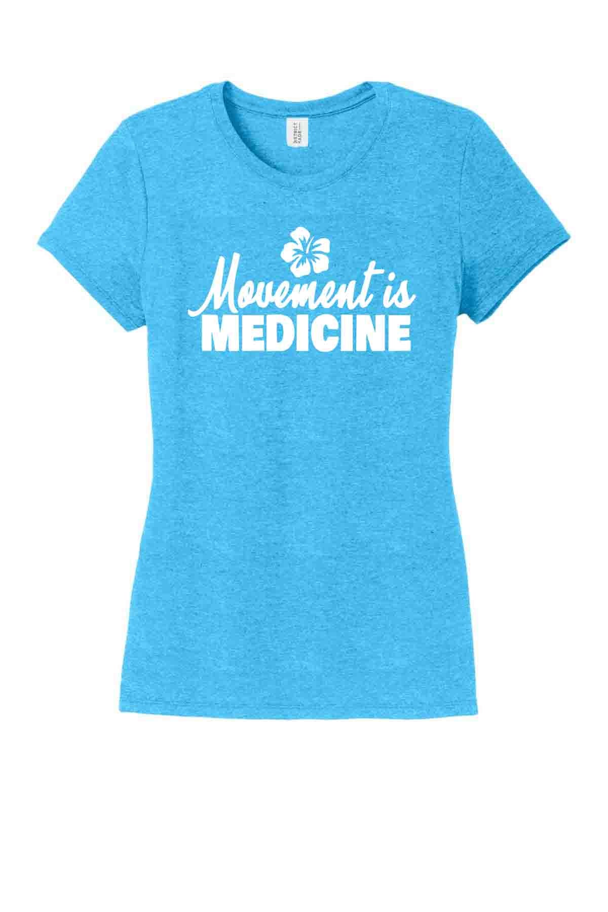 Movement is Medicine | Hibiscus | Ladies T-Shirt